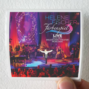 Helene Fischer Farbenspiel Live Aus Dem Deutschen Theater Mnchen 1 Album Cover Sticker Helene Fischer Farbenspiel Live Aus Dem Deutschen Theater Mnchen 1 Album Cover Sticker