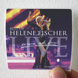 Helene Fischer Best Of Live So Wie Ich Bin Album Cover Sticker Helene Fischer Best Of Live So Wie Ich Bin Album Cover Sticker
