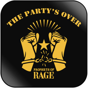 Prophets of Rage The Partys Over Album Cover Sticker Album Cover Sticker Prophets of Rage The Partys Over Album Cover Sticker Album Cover Sticker