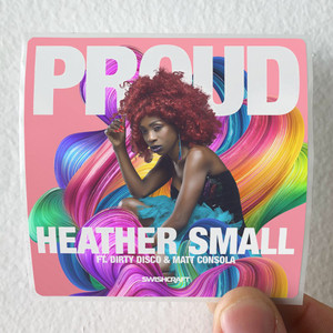 Heather Small Proud Remixes Album Cover Sticker Heather Small Proud Remixes Album Cover Sticker