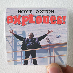 Hoyt Axton Explodes Album Cover Sticker