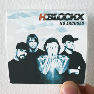 H-Blockx No Excuses Album Cover Sticker
