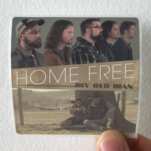 Home Free My Old Man Album Cover Sticker