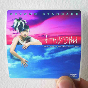 Hiromis Sonicbloom Beyond Standard Album Cover Sticker Hiromis Sonicbloom Beyond Standard Album Cover Sticker