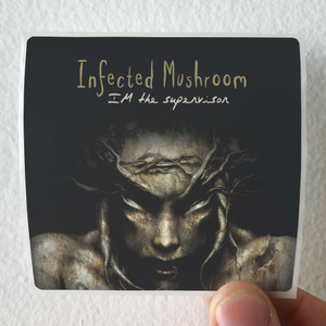 Infected Mushroom Im The Supervisor 2 Album Cover Sticker