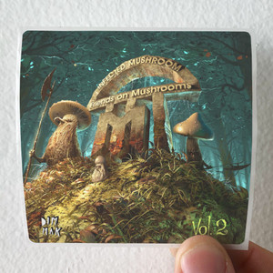Infected Mushroom Friends On Mushrooms Vol 2 Album Cover Sticker