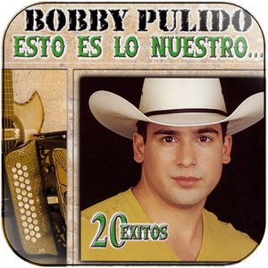 Bobby Pulido Esto Es Lo Nuestro 20 Xitos Album Cover Sticker Album Cover Sticker Bobby Pulido Esto Es Lo Nuestro 20 Xitos Album Cover Sticker Album Cover Sticker