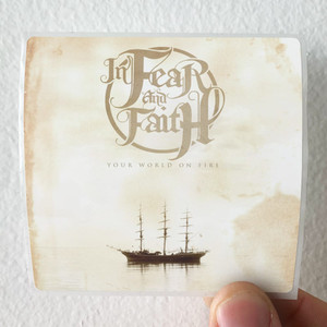 In Fear and Faith Your World On Fire Album Cover Sticker In Fear and Faith Your World On Fire Album Cover Sticker