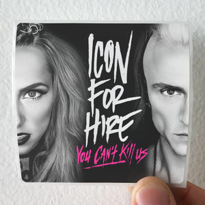 Icon For Hire You Cant Kill Us Album Cover Sticker