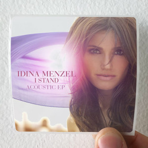 Idina Menzel I Stand Acoustic Ep Album Cover Sticker Idina Menzel I Stand Acoustic Ep Album Cover Sticker