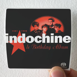 Indochine Le Birthday Album 1981 1996 Album Cover Sticker Indochine Le Birthday Album 1981 1996 Album Cover Sticker
