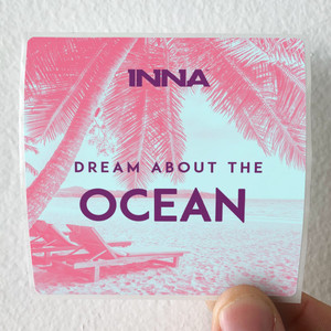 Inna Dream About The Ocean Album Cover Sticker Inna Dream About The Ocean Album Cover Sticker