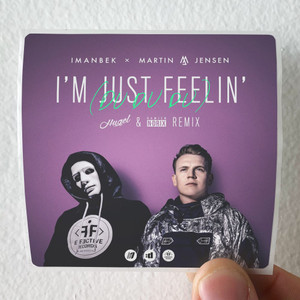 Imanbek Im Just Feelin Du Du Du Hugel Damien Ndrix Remix Album Cover Sticker Imanbek Im Just Feelin Du Du Du Hugel Damien Ndrix Remix Album Cover Sticker