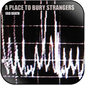 A Place to Bury Strangers Ego Death Album Cover Sticker Album Cover Sticker A Place to Bury Strangers Ego Death Album Cover Sticker Album Cover Sticker