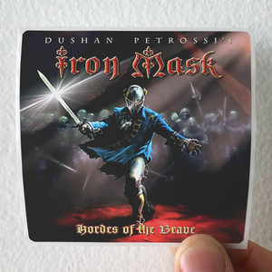 Iron Mask Hordes Of The Brave Album Cover Sticker