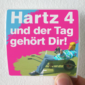 Ingo ohne Flamingo Hartz 4 Und Der Tag Gehrt Dir Album Cover Sticker