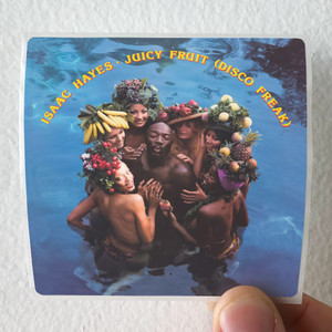 Isaac Hayes Juicy Fruit Disco Freak Album Cover Sticker Isaac Hayes Juicy Fruit Disco Freak Album Cover Sticker