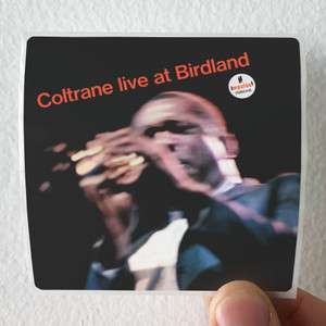 John Coltrane Live At Birdland Album Cover Sticker John Coltrane Live At Birdland Album Cover Sticker