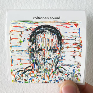 John Coltrane Coltranes Sound Album Cover Sticker John Coltrane Coltranes Sound Album Cover Sticker