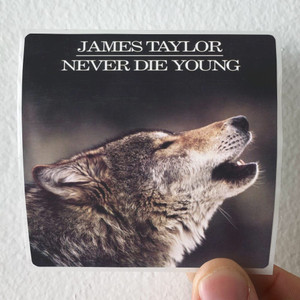 James Taylor Never Die Young Album Cover Sticker