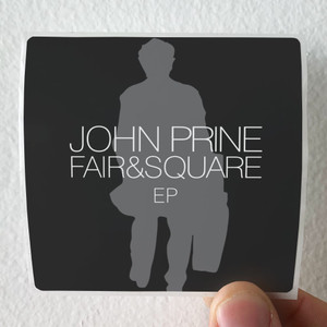 John Prine Fair Square Ep Album Cover Sticker John Prine Fair Square Ep Album Cover Sticker