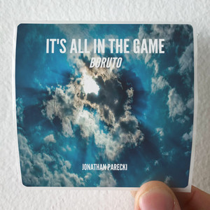 Jonathan Parecki Its All In The Game From Boruto Naruto Next Generations Album Cover Sticker