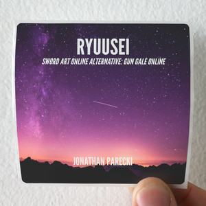 Jonathan Parecki Ryuusei From Sword Art Online Alternative Gun Gale Online Album Cover Sticker