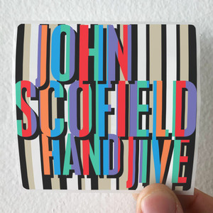 John Scofield Hand Jive 1 Album Cover Sticker