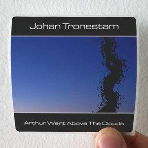 Johan Tronestam Arthur Went Above The Clouds Album Cover Sticker