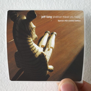 Jeff Lang Whatever Makes You Happy Album Cover Sticker Jeff Lang Whatever Makes You Happy Album Cover Sticker