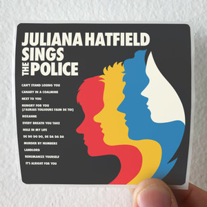 Juliana Hatfield Juliana Hatfield Sings The Police Album Cover Sticker Juliana Hatfield Juliana Hatfield Sings The Police Album Cover Sticker