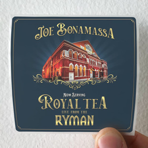 Joe Bonamassa Now Serving Royal Tea Live From The Ryman Album Cover Sticker