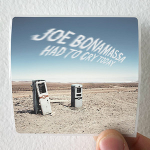 Joe Bonamassa Had To Cry Today Album Cover Sticker