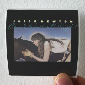 Juice Newton Cant Wait All Night Album Cover Sticker Juice Newton Cant Wait All Night Album Cover Sticker