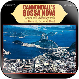 Cannonball Adderley Cannonballs Bossa Nova Album Cover Sticker Album Cover Sticker Cannonball Adderley Cannonballs Bossa Nova Album Cover Sticker Album Cover Sticker