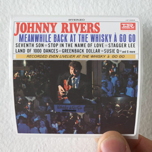 Johnny Rivers Meanwhile Back At The Whisky Gogo Album Cover Sticker Johnny Rivers Meanwhile Back At The Whisky Gogo Album Cover Sticker