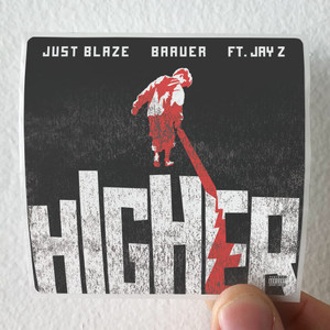 Just Blaze Higher 1 Album Cover Sticker Just Blaze Higher 1 Album Cover Sticker