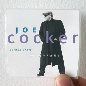 Joe Cocker Across From Midnight Album Cover Sticker Joe Cocker Across From Midnight Album Cover Sticker