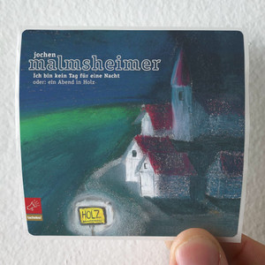Jochen Malmsheimer Ich Bin Kein Tag Fr Eine Nacht Oder Ein Abend In Holz Album Cover Sticker