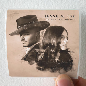 Jesse and Joy More Than Amigos Radio Edit Album Cover Sticker Jesse and Joy More Than Amigos Radio Edit Album Cover Sticker