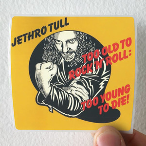 Jethro Tull Too Old To Rock N Roll Too Young To Die Album Cover
