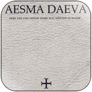 Aesma Daeva Here Lies One Whose Name Was Written In Water Album Cover Sticker Album Cover Sticker Aesma Daeva Here Lies One Whose Name Was Written In Water Album Cover Sticker Album Cover Sticker