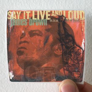 James Brown Say It Live And Loud Live In Dallas 082668 Album Cover Sticker James Brown Say It Live And Loud Live In Dallas 082668 Album Cover Sticker