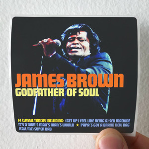 James Brown Godfather Of Soul Album Cover Sticker James Brown Godfather Of Soul Album Cover Sticker