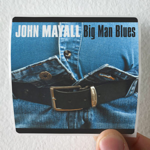 John Mayall Big Man Blues Album Cover Sticker
