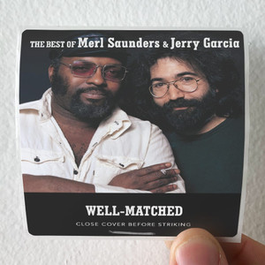 Jerry Garcia Well Matched The Best Of Merl Saunders Jerry Garcia Album Cover Sticker