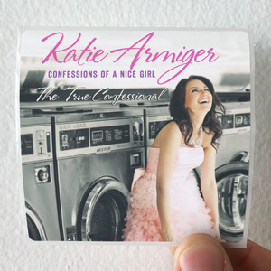 Katie Armiger Confessions Of A Nice Girl 1 Album Cover Sticker Katie Armiger Confessions Of A Nice Girl 1 Album Cover Sticker