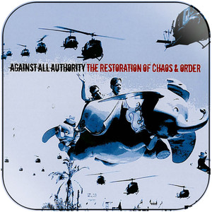Against All Authority The Restoration Of Chaos Order Album Cover Sticker Album Cover Sticker Against All Authority The Restoration Of Chaos Order Album Cover Sticker Album Cover Sticker