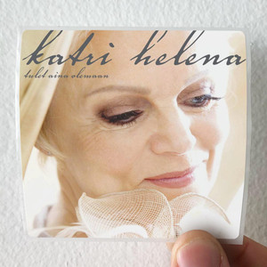 Katri Helena Tulet Aina Olemaan Album Cover Sticker Katri Helena Tulet Aina Olemaan Album Cover Sticker