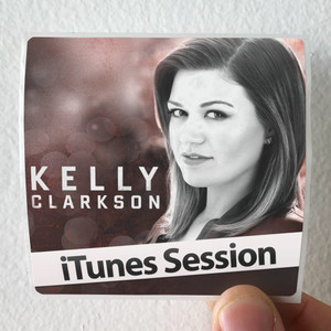Kelly Clarkson Itunes Session Album Cover Sticker Kelly Clarkson Itunes Session Album Cover Sticker